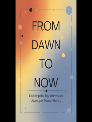 cover image of From Dawn to Now
